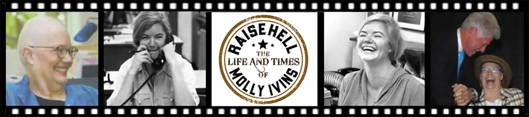 Raise Hell: The Life and Times of Molly Ivins